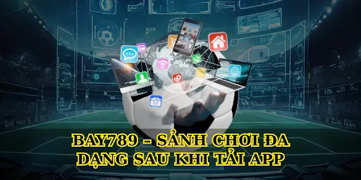 Bay789 – Diverse Gaming Lobby After Downloading the App